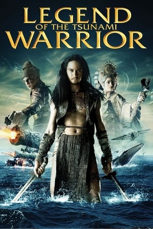 Legend of the Tsunami Warrior (2008) 