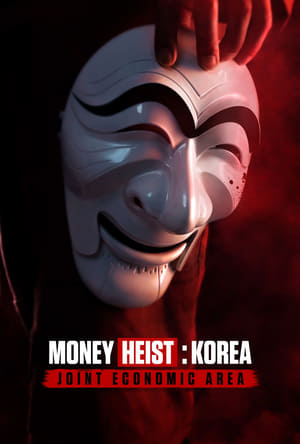Money Heist: Korea - Joint Economic Area (2022) 